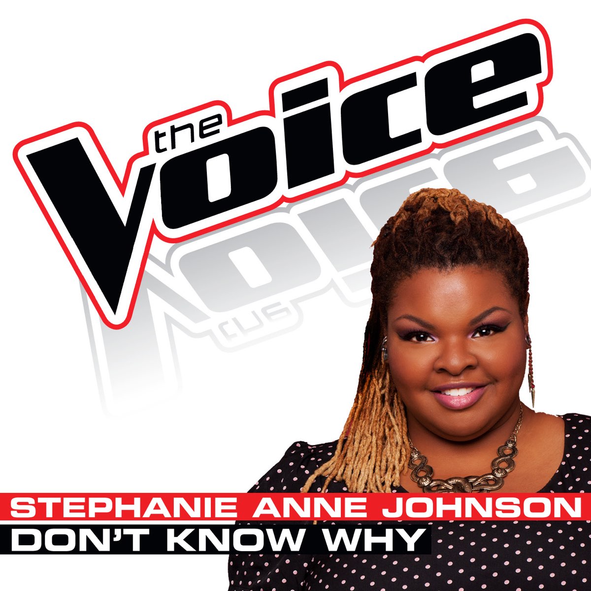 ‎Stephanie Anne Johnsonの「Don’t Know Why (The Voice Performance ...