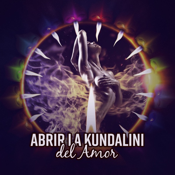 Abrir la Kundalini del Amor - Tranquila y Lenta Música para Hacer el Amor, La Intimidad, Amor Apasionado, Amor Tántrico