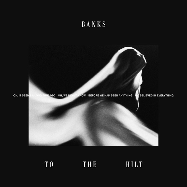 To the Hilt - Single - BANKS