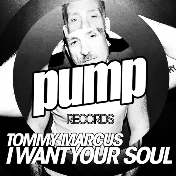 I Want Your Soul - Single - Tommy Marcus