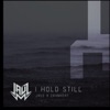 I Hold Still - Single