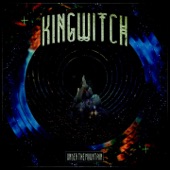 KING WITCH - Approaching the End