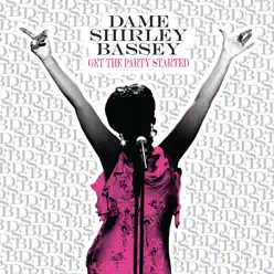 Get the Party Started - Shirley Bassey