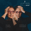 Latam - Daniela Padrón & Olga López