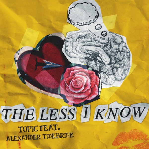 The Less I Know (feat. Alexander Tidebrink) - Single - Topic