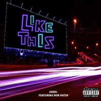 Like This (feat. Rob Ohtis) - Single - Joedi