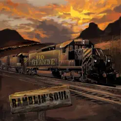 Ramblin' Soul - Rio Grande