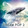 Dream Pop 2 artwork