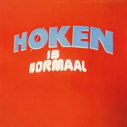 Høken Is Normaal (2017 Remaster) - Normaal Høken Is Normaal (2017 Remaster) - Normaal