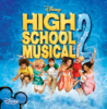 High School Musical 2 (Original Soundtrack) - Vários intérpretes