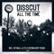 All the Time - Disscut lyrics