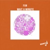 Wait a Minute - Single