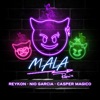 Mala (feat. Nio Garcia & Casper Mágico) [Remix] - Single