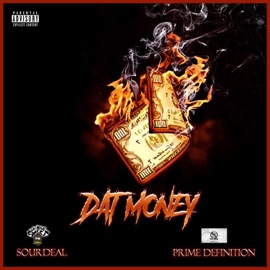 Dat Money (feat. Prime Definition) SourDeal