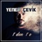 Ansızın (Prod. Umut Timur) - Yener Çevik lyrics