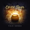 Celtic Tales – Folk Songs – Beautiful Traditional Music for Relaxation, Special Melodies, Soft Ambient, Soothing Instrumental Songs