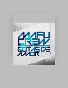 收听 Mafu Crew、观看音乐视频、阅读小传、查看巡演日期等 ！
