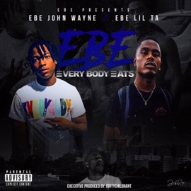 Big Bread (feat. 30 Rich) EBE Lil Ta & EBE John Wayne