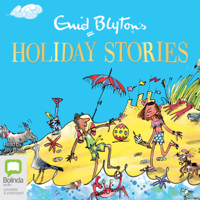 Enid Blyton - Enid Blyton's Holiday Stories (Unabridged) artwork