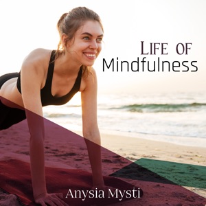 Life of Mindfulness
