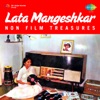 Lata Mangeshkar - Non-Film Treasures