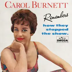 Carol Burnett Remembers How They Stopped the Show - Carol Burnett Carol Burnett Remembers How They Stopped the Show - Carol Burnett