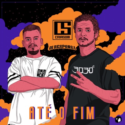 Até o Fim - Single (feat. PrimeiraMente & Di Responsa) - Single