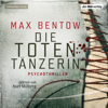 Die Totentänzerin - Max Bentow