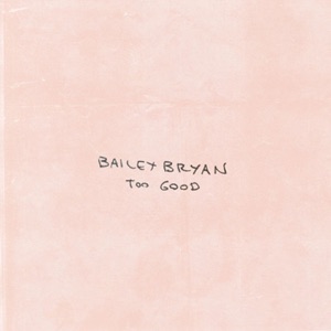 Too Good - Single