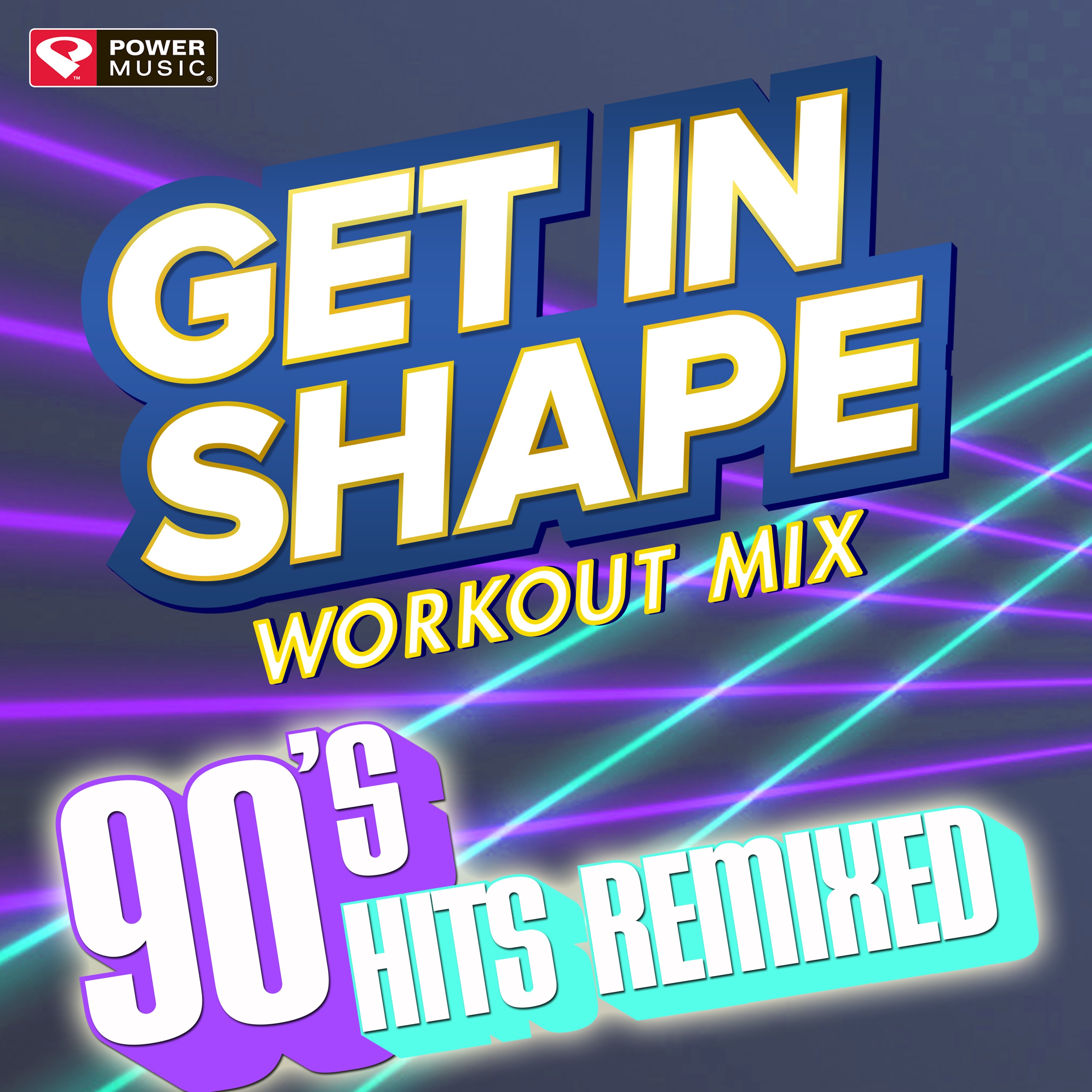 Get In Shape - 90's Hits Remixed (60 Min Non-Stop Workout Mix [128 BPM])