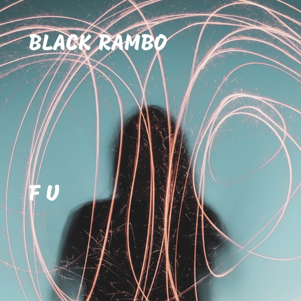 F U - Single - Black Rambo