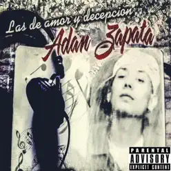 Las de Amor y Decepción - Adan Zapata