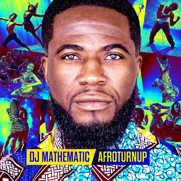 Afroturnup - Single - DJ Mathematic