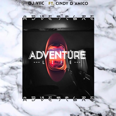 Adventure Life (feat. Cindy D'amico) - Single
