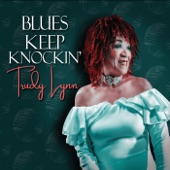Trudy Lynn - Blues Ain't Nothin'