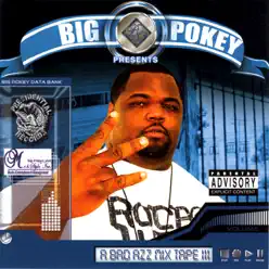 A Bad Azz Mix Tape III - Big Pokey