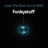 Love the One You're With - Single