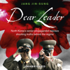 Dear Leader - Jang Jin-Sung