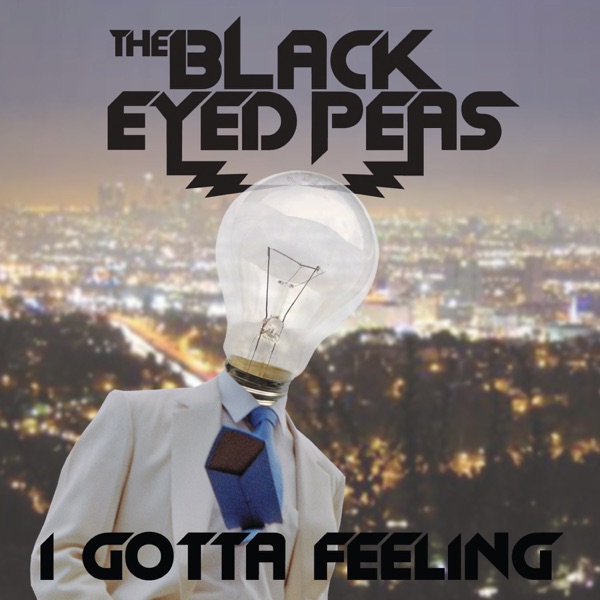 I Gotta Feeling (International Version) - Single - Black Eyed Peas