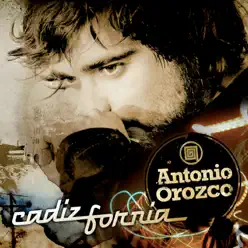 Cadizfornia - Antonio Orozco