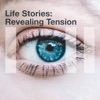 Life Stories: Revealing Tension artwork