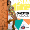 It Good - Pamputtae
