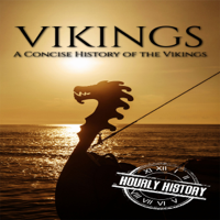 Vikings: A Concise History of the Vikings (Unabridged) - Hourly History Cover Art