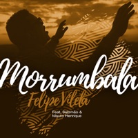 Morrumbala (feat. Mauro Henrique & Salomão) - Single - Felipe Vilela