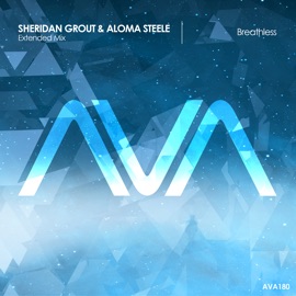 Breathless (Extended Mix) Sheridan Grout & Aloma Steele