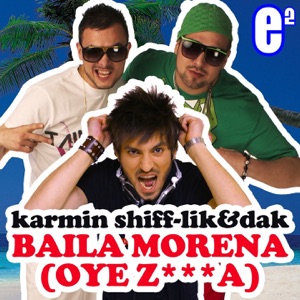 Baila Morena (feat. Lik & Dak) [Oye Z***a]