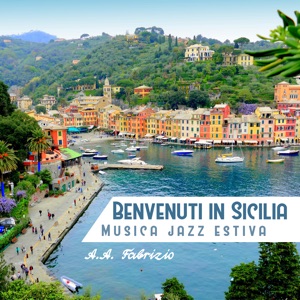 Benvenuti in Sicilia (Musica jazz estiva)