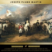 audiobook A Narrative of a Revolutionary Soldier - Joseph Plumb Martin