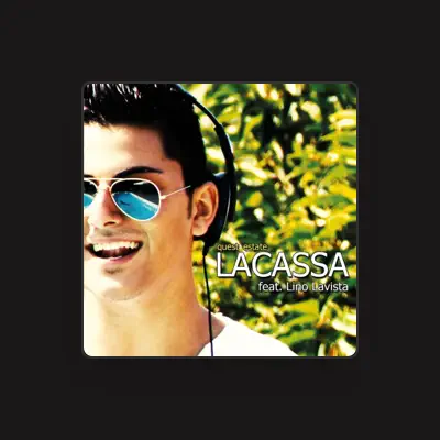 Listen to Lacassa, watch music videos, read bio, see tour dates & more!