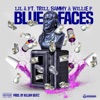 Blue Faces (feat. Trill Sammy & Willie P) - Single